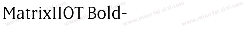 MatrixIIOT Bold字体转换